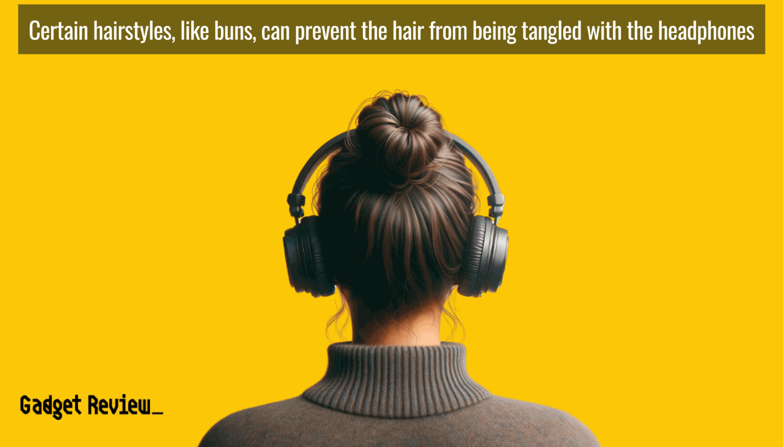 How to Wear Headphones with Long Hair General Tips