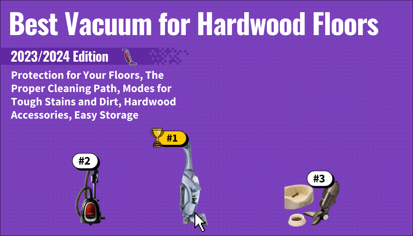 best vacuum for hardwood floors featured image that shows the top three best vacuum cleaner models