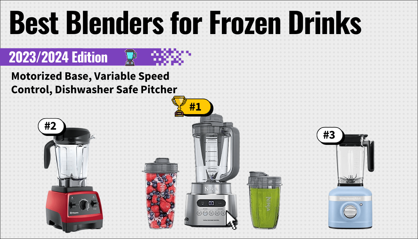 10 Best Blenders for Frozen Drinks