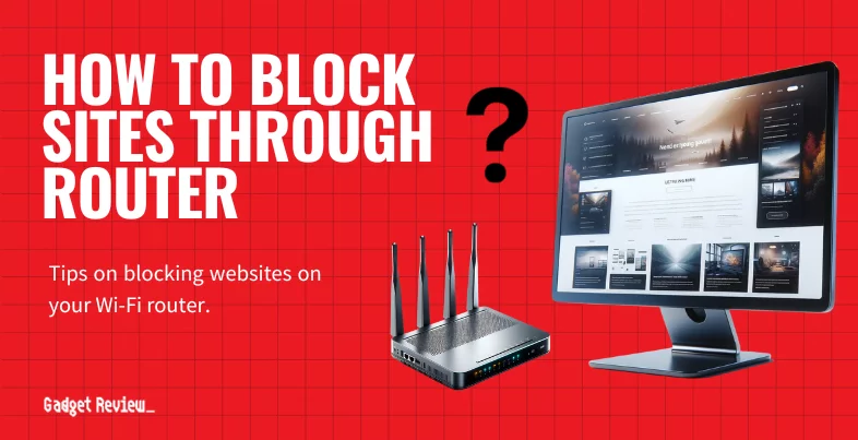 How to Block Sites Through a Router
