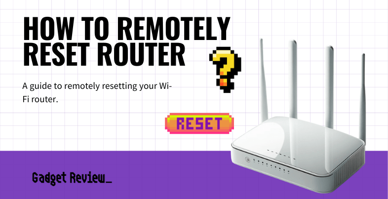 How to Remotely Reset a Router