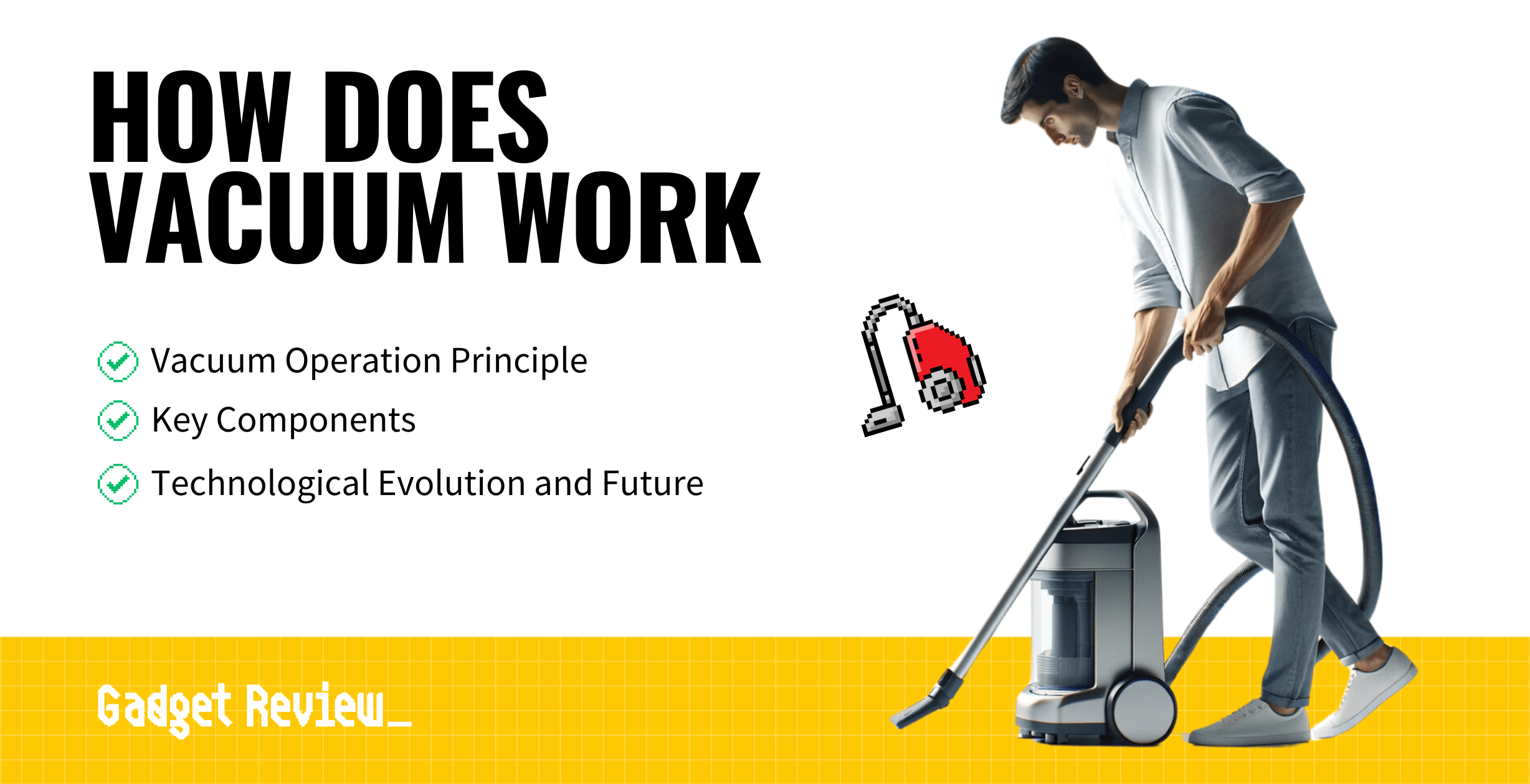 How Does a Vacuum Work?