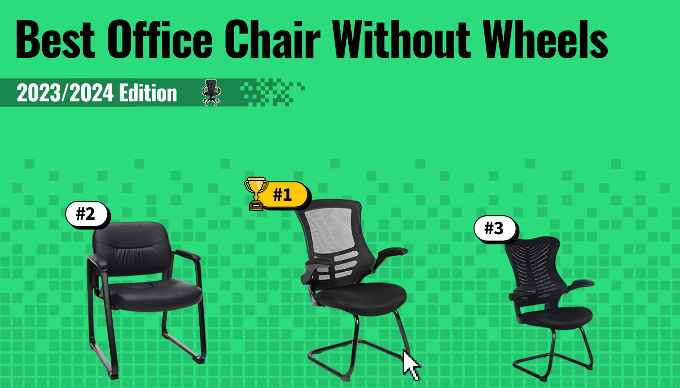 Best Office Chair Without Wheels