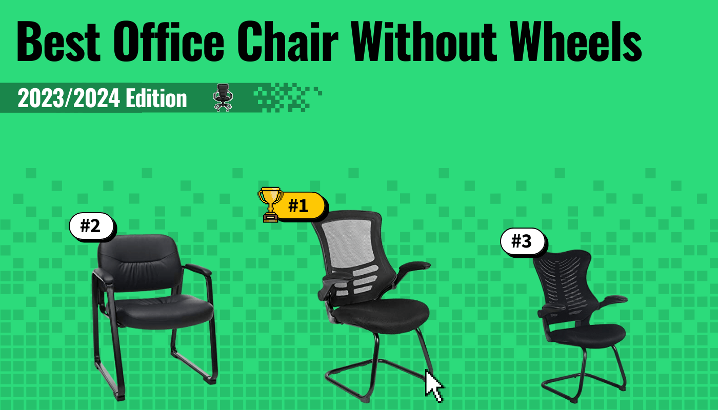 best office chair without wheels featured image that shows the top three best office chair models