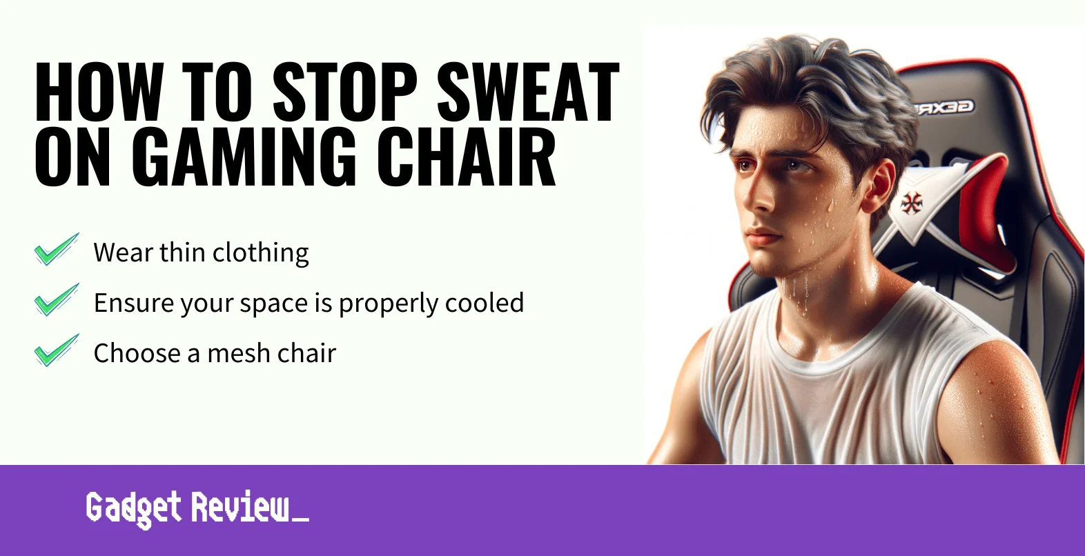 How to Stop Sweat on Gaming Chair