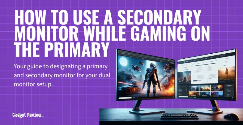 How to Use a Second Monitor While Gaming on the Primary