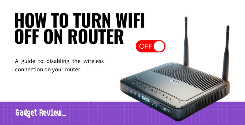 how to turn wifi off on router guide