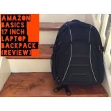 AmazonBasics Backpack Laptops up 17 inches Review