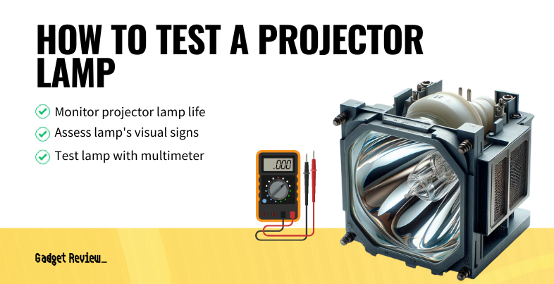 How to Test a Projector Lamp