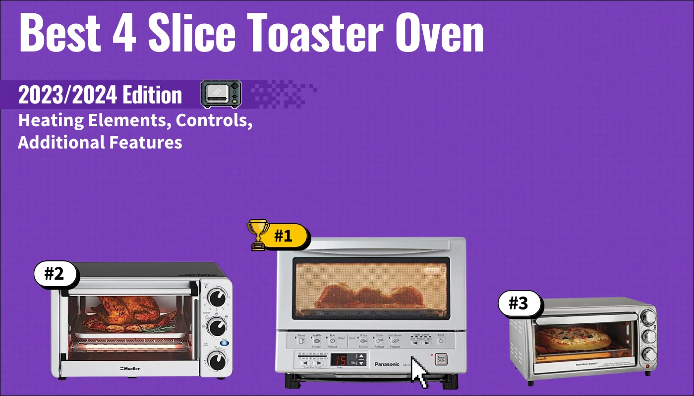 10 Best 4 Slice Toaster Ovens