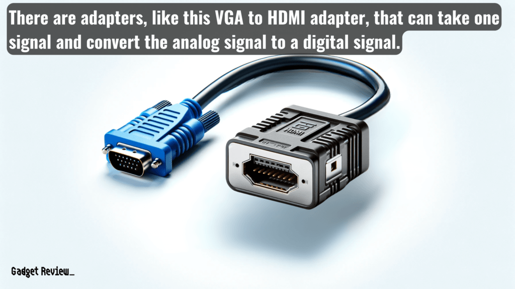 VGA to an HDMI adapter 