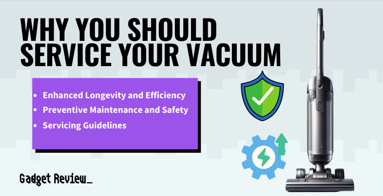 Why You Should Service Your Vacuum