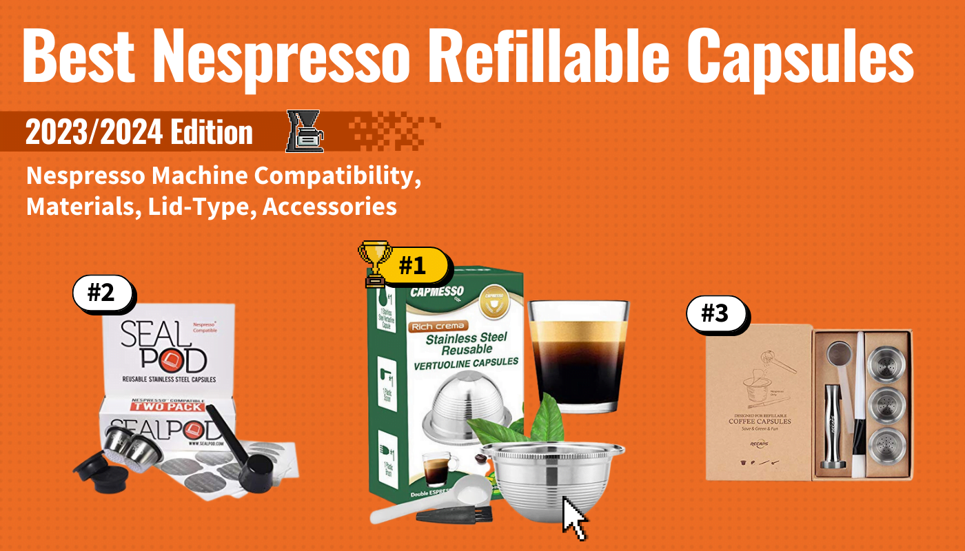 best nespresso refillable capsules featured image that shows the top three best coffee maker models
