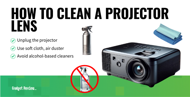 How to Clean a Projector Lens