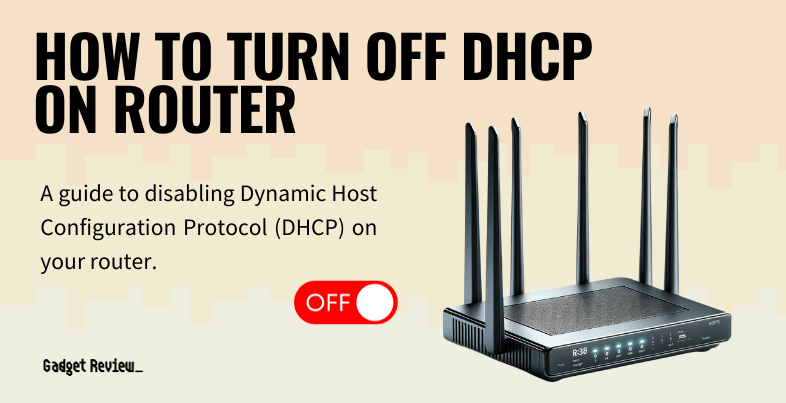 how to turn off dhcp on router guide