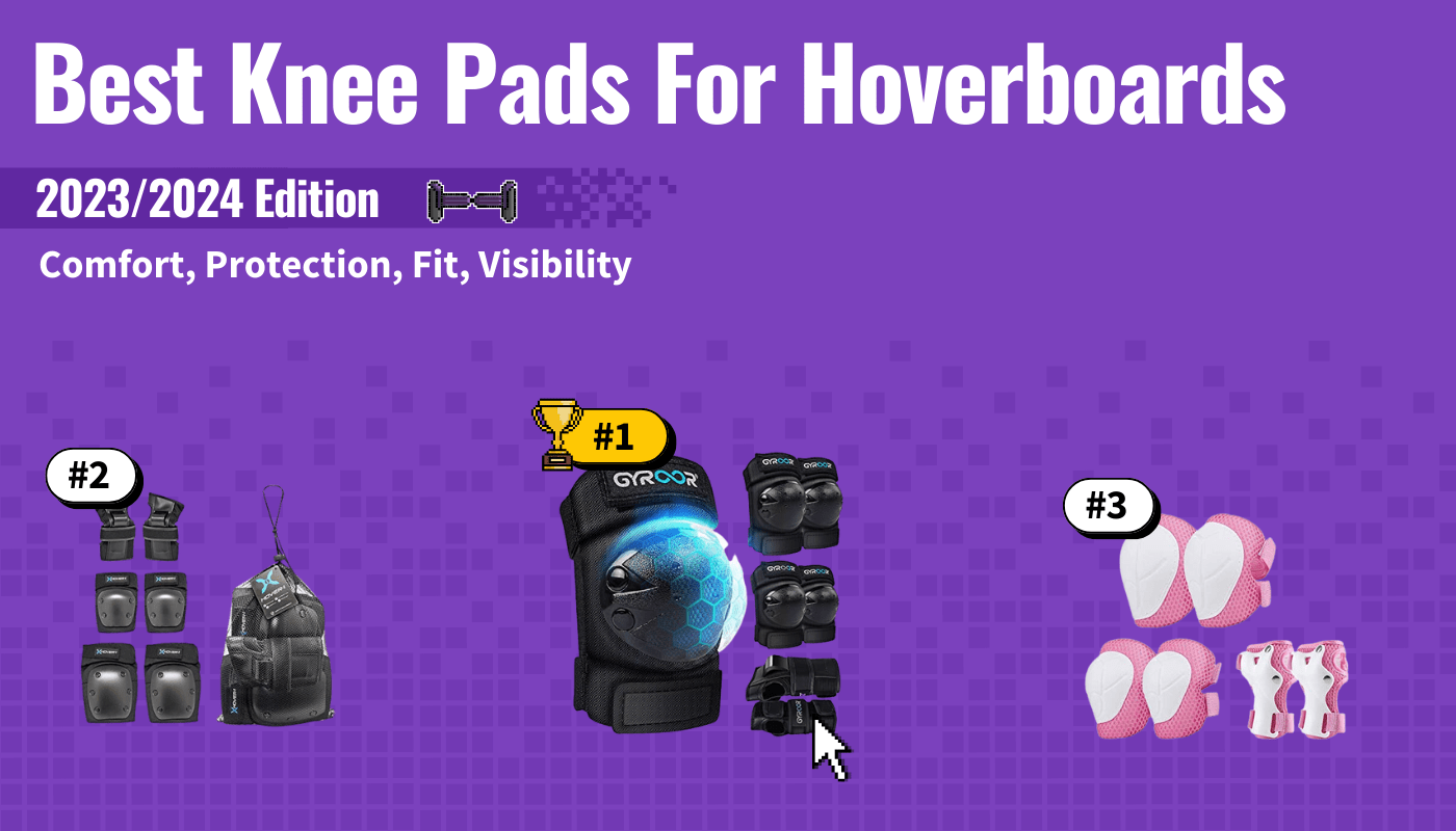 Best Knee Pads for Hoverboards