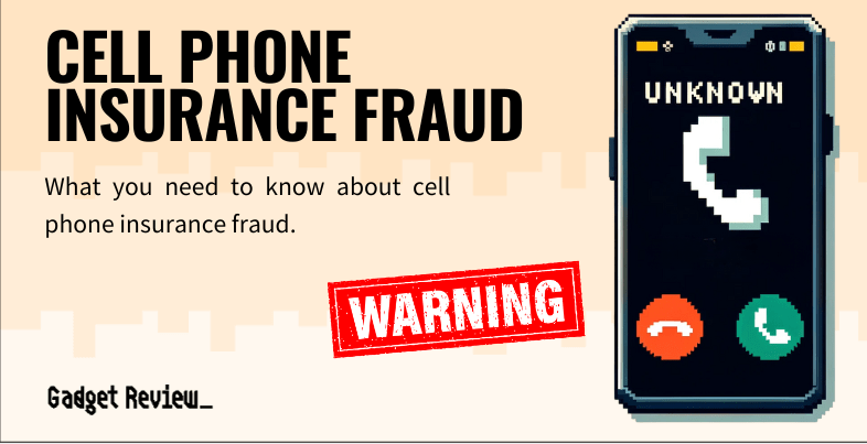 Cell Phone Insurance Fraud