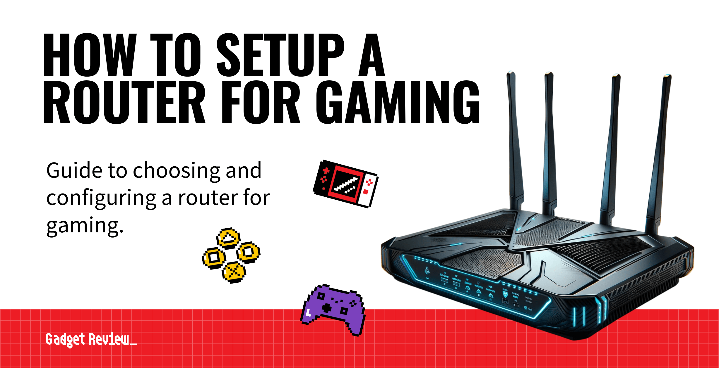 How to Setup a Router for Gaming