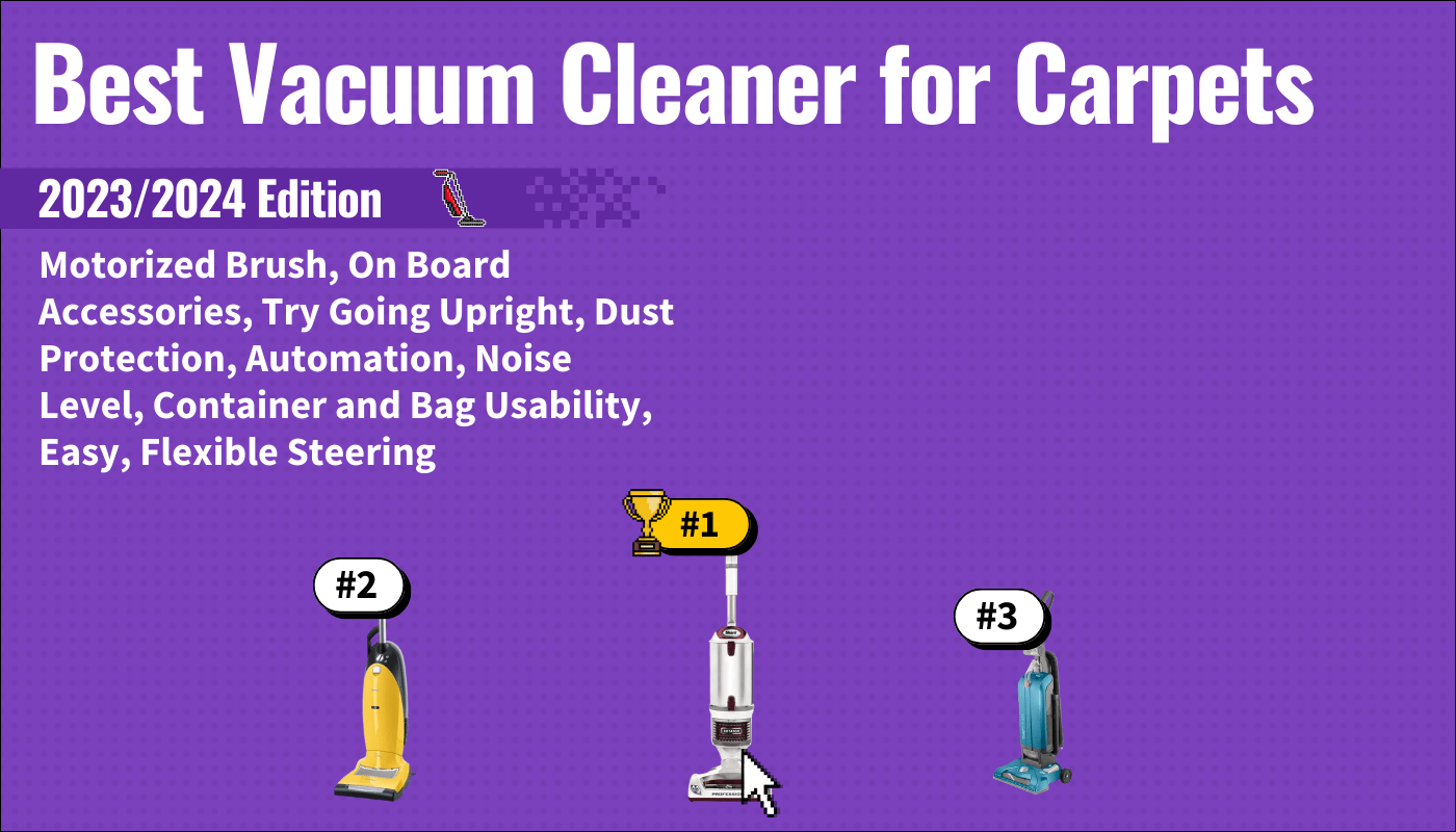 best vacuum cleaner for carpets featured image that shows the top three best vacuum cleaner models