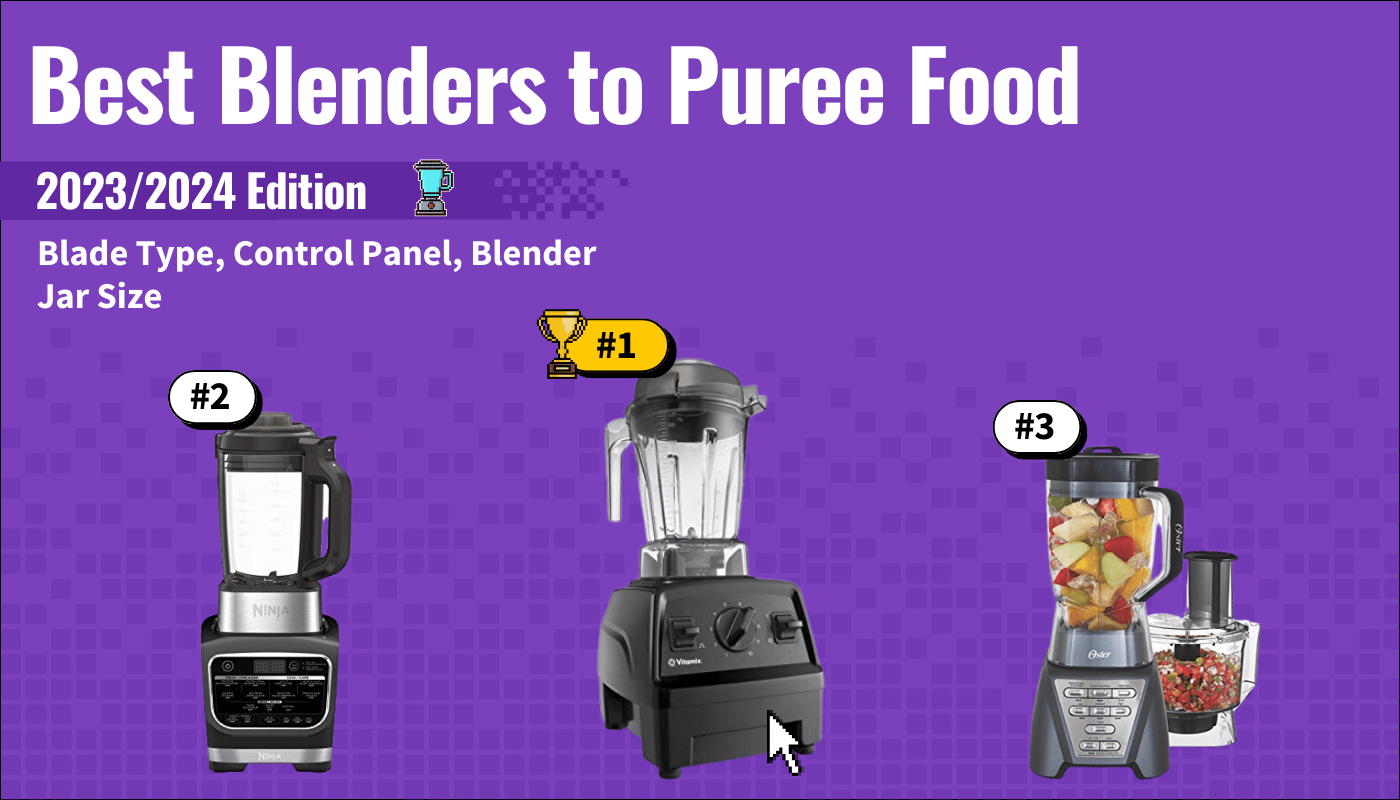 best blender to puree food featured image that shows the top three best blender models