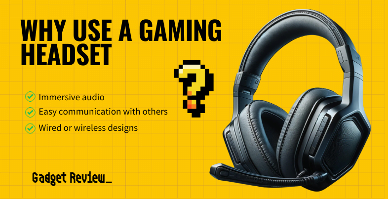 why use a gaming headset guide