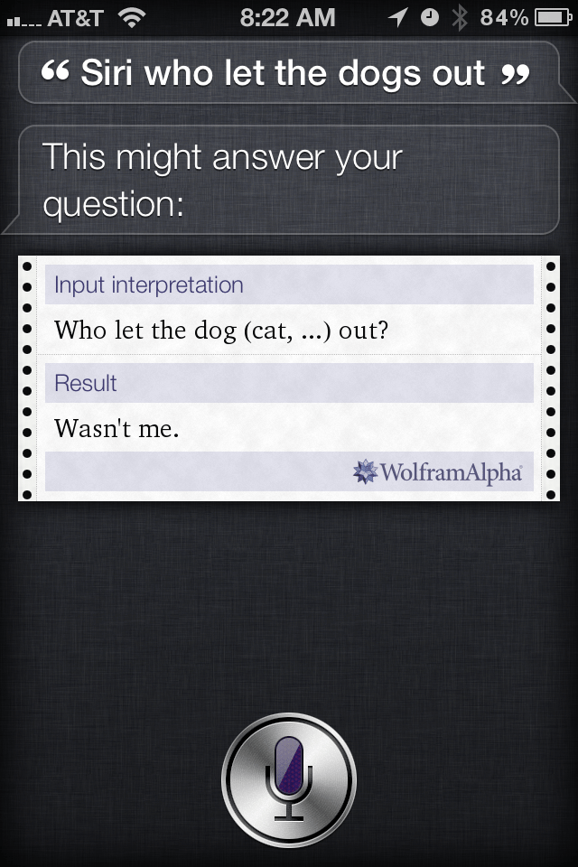 Siri who let the dogs out