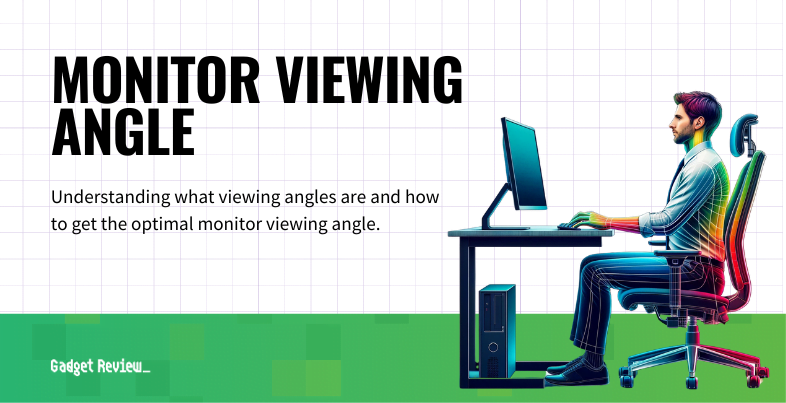 monitor viewing angle guide