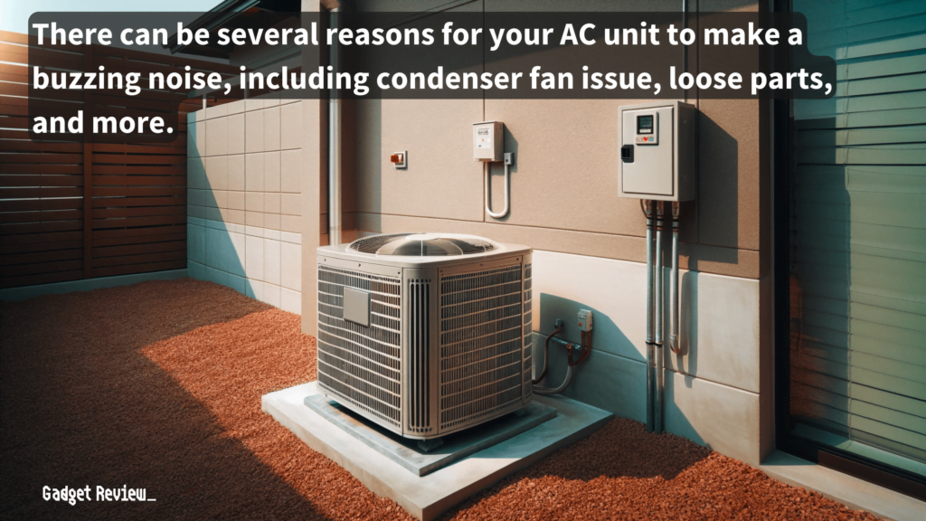 There are multiple causes for your air conditioning unit to emit a buzzing sound