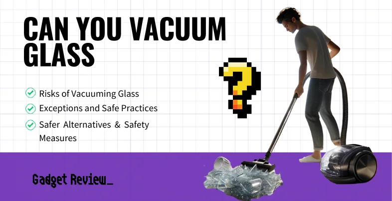 Can You Vacuum Glass?