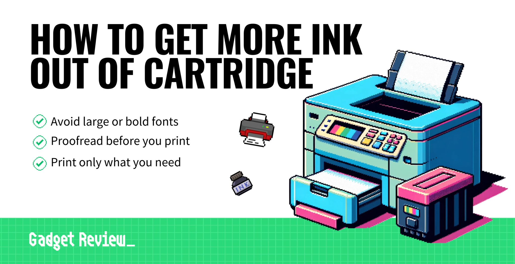 How To Get More Ink Out Of Cartridge Maximum Ink Usage