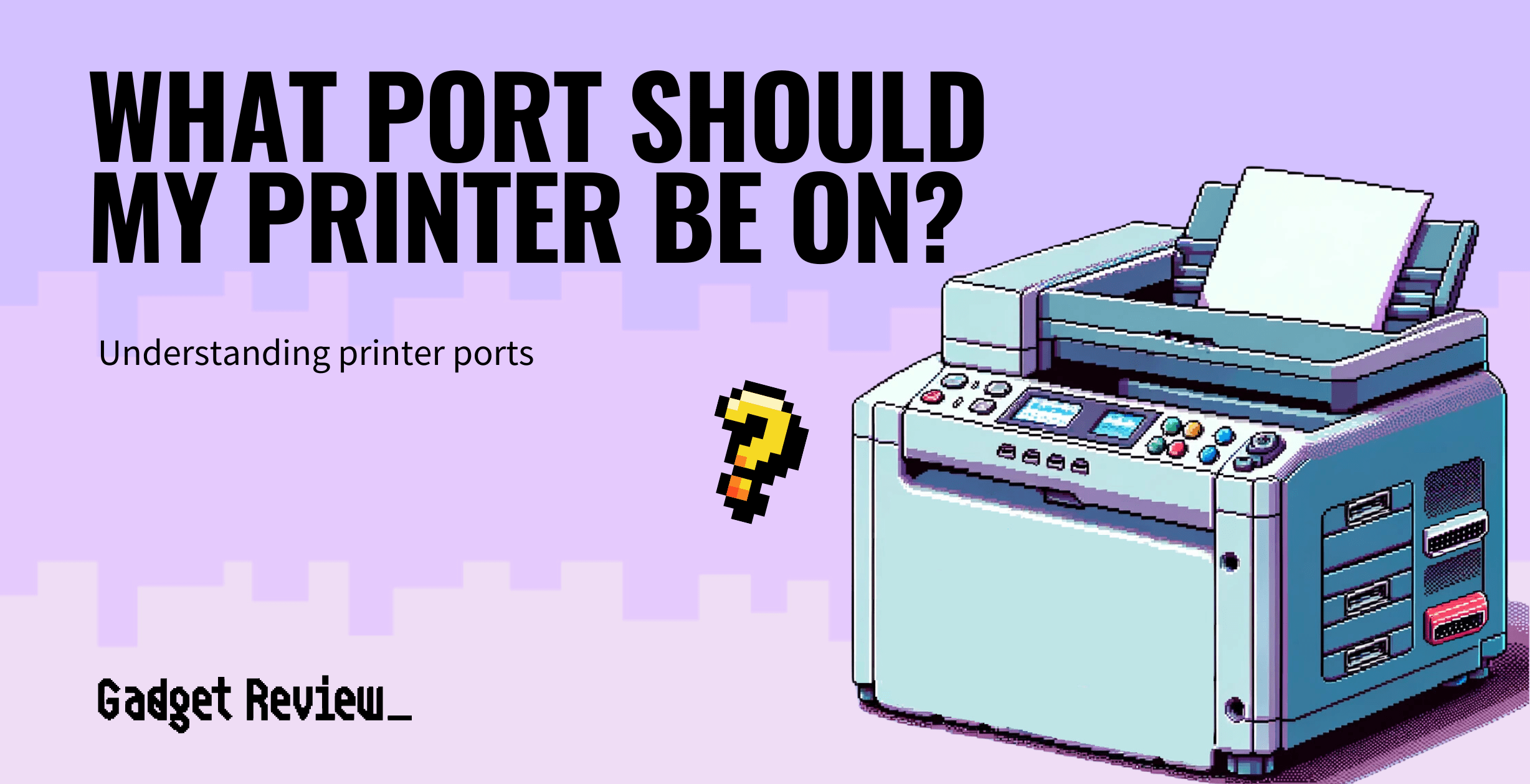 What Port Should My Printer Be On?