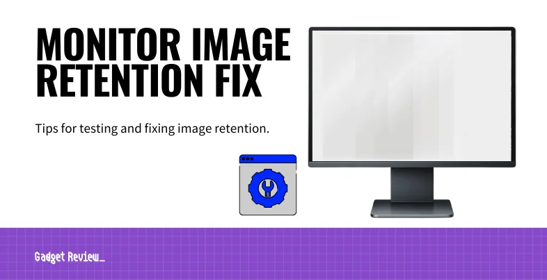 monitor image retention fix guide