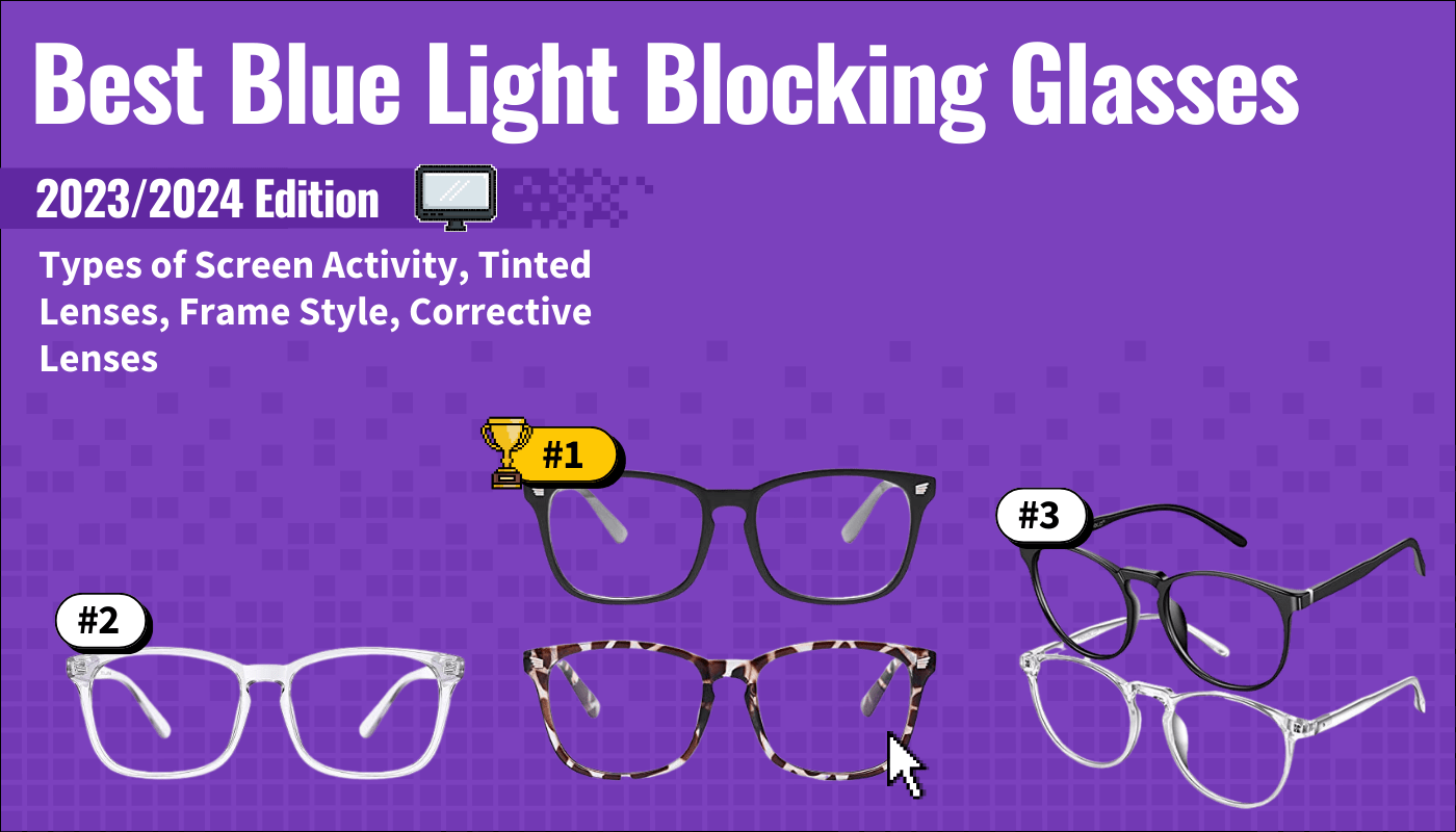 best blue light blocking glasses featured image that shows the top three best computer monitor models
