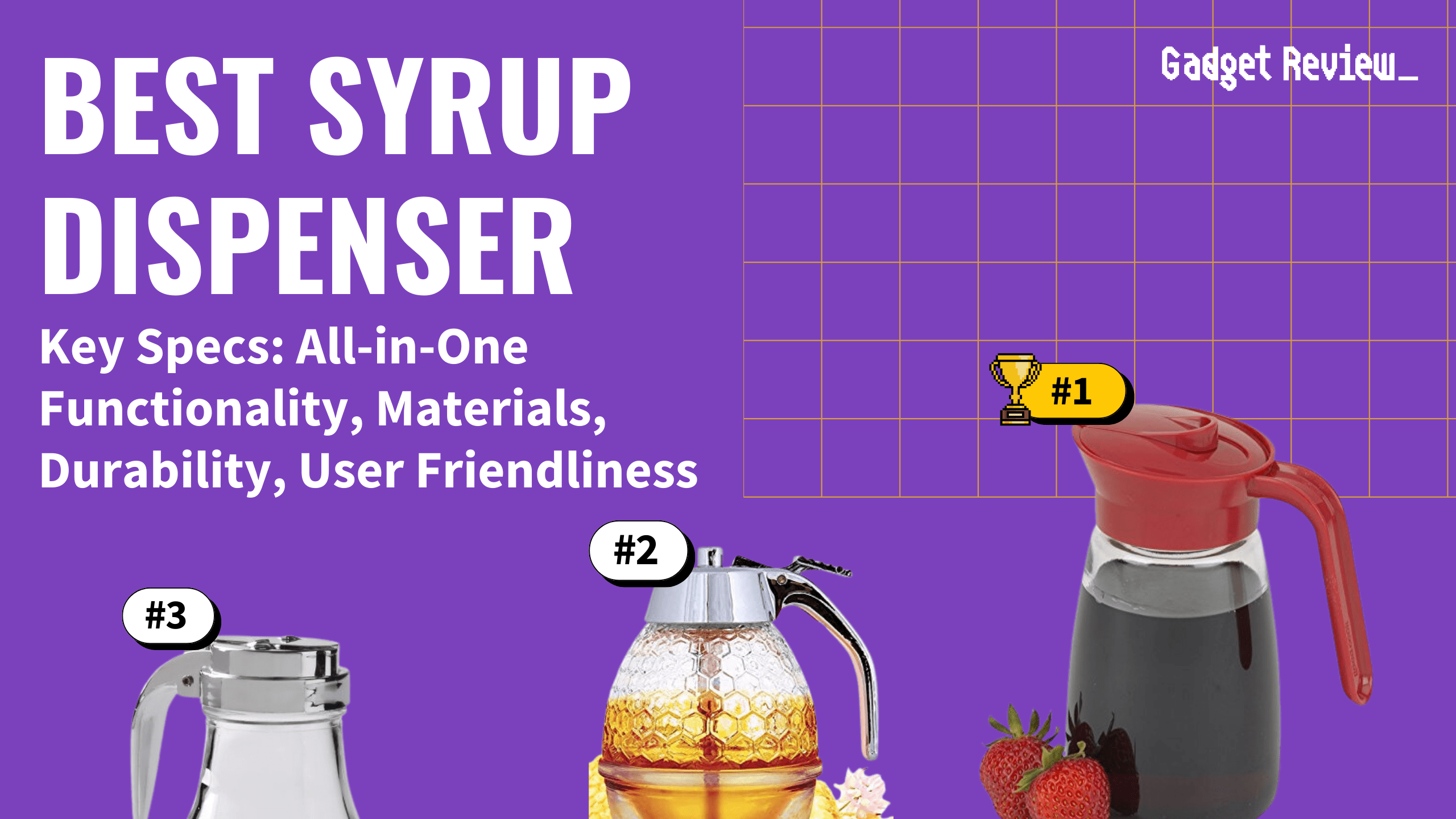 best syrup dispenser featured image that shows the top three best kitchen product models