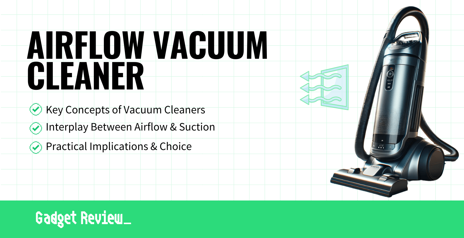 Suction vs Airflow in Vacuum Cleaners