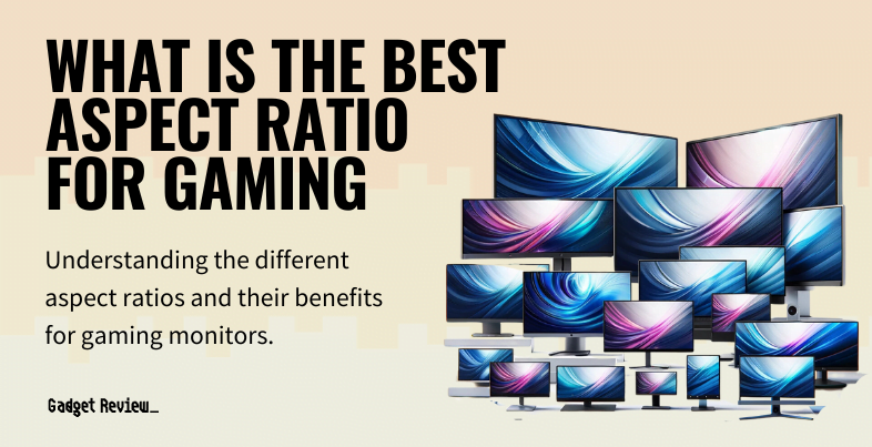 what is the best aspect ratio for gaming guide