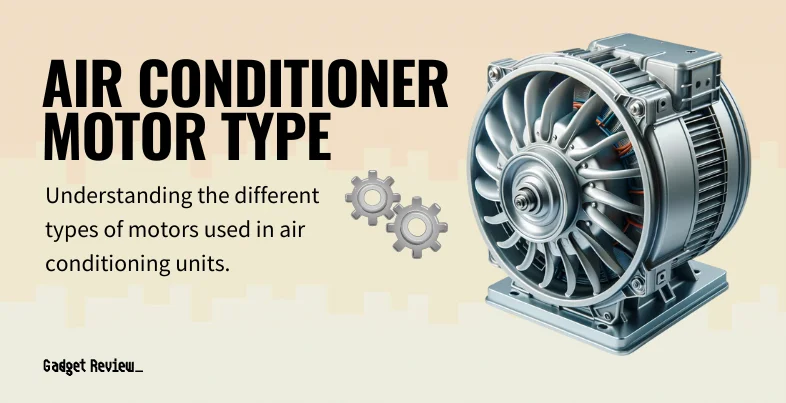 Air Conditioner Motor Types