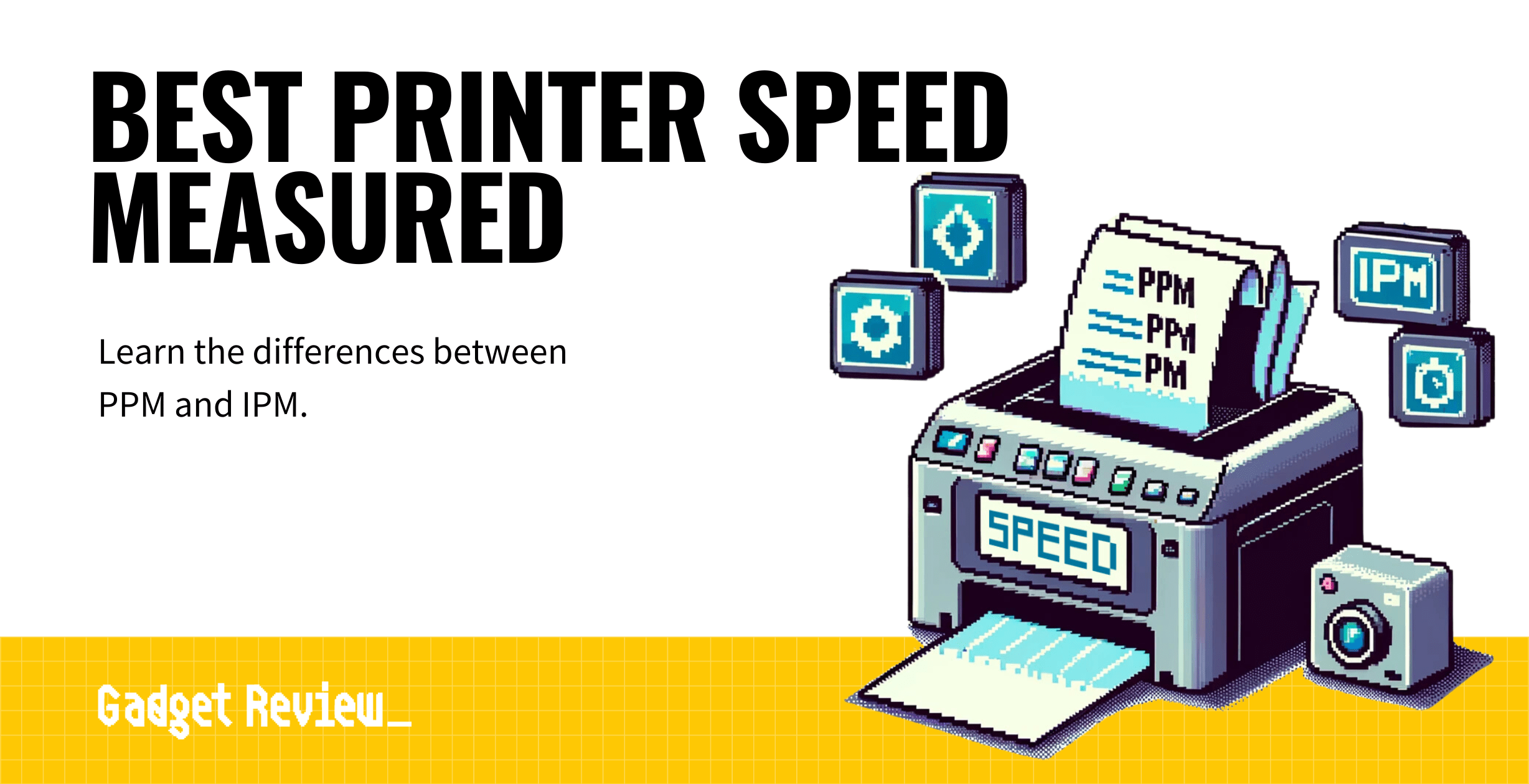 best printer speed measured guide
