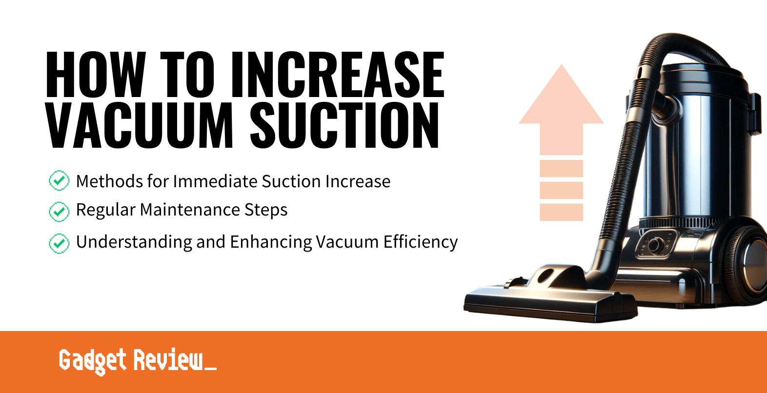 how to increase vacuum suction guide
