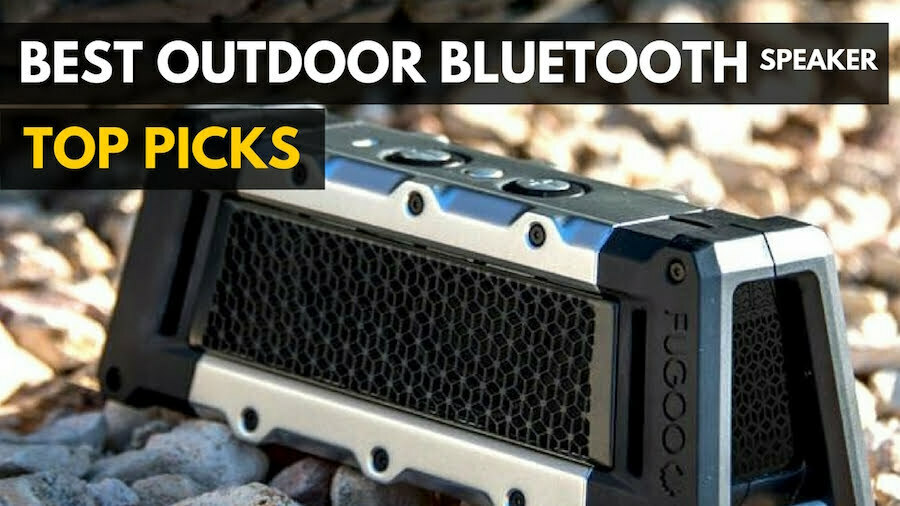 Best Outdoor Bluetooth Speakers