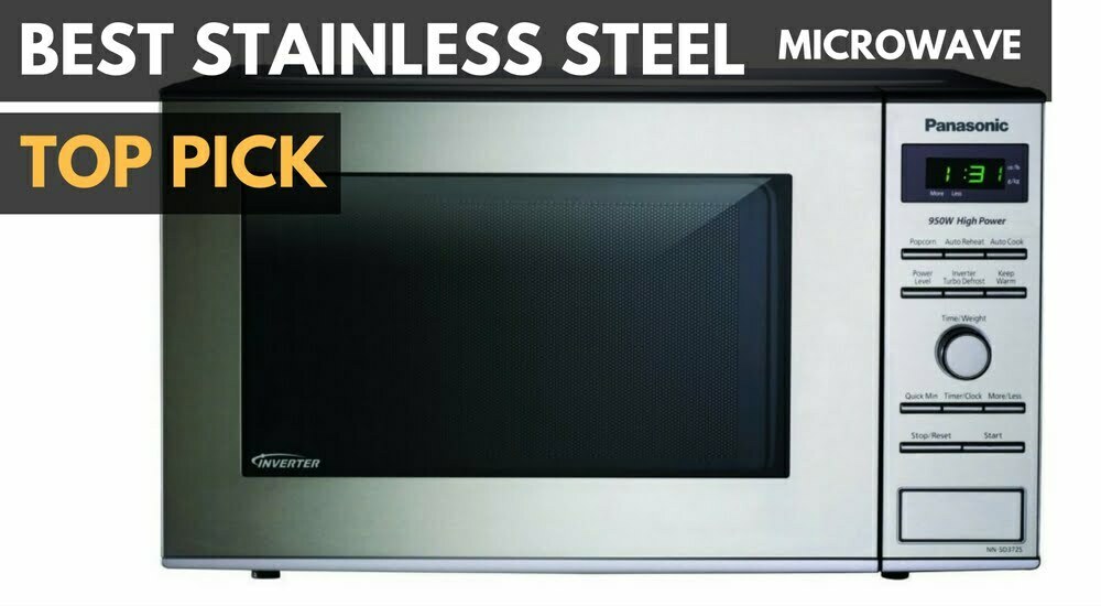 Best Stainless Steel Microwave