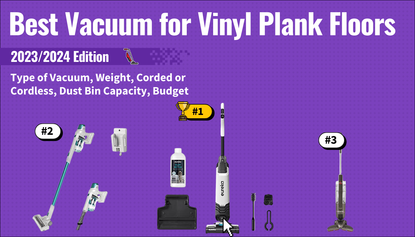 best vacuum for vinyl plank floors guide that shows the top best vacuum cleaner model
