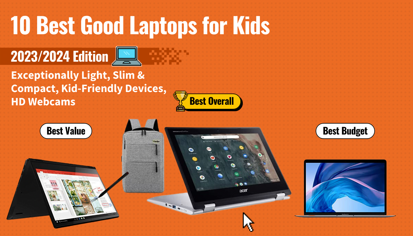 10 Best Good Laptops for Kids
