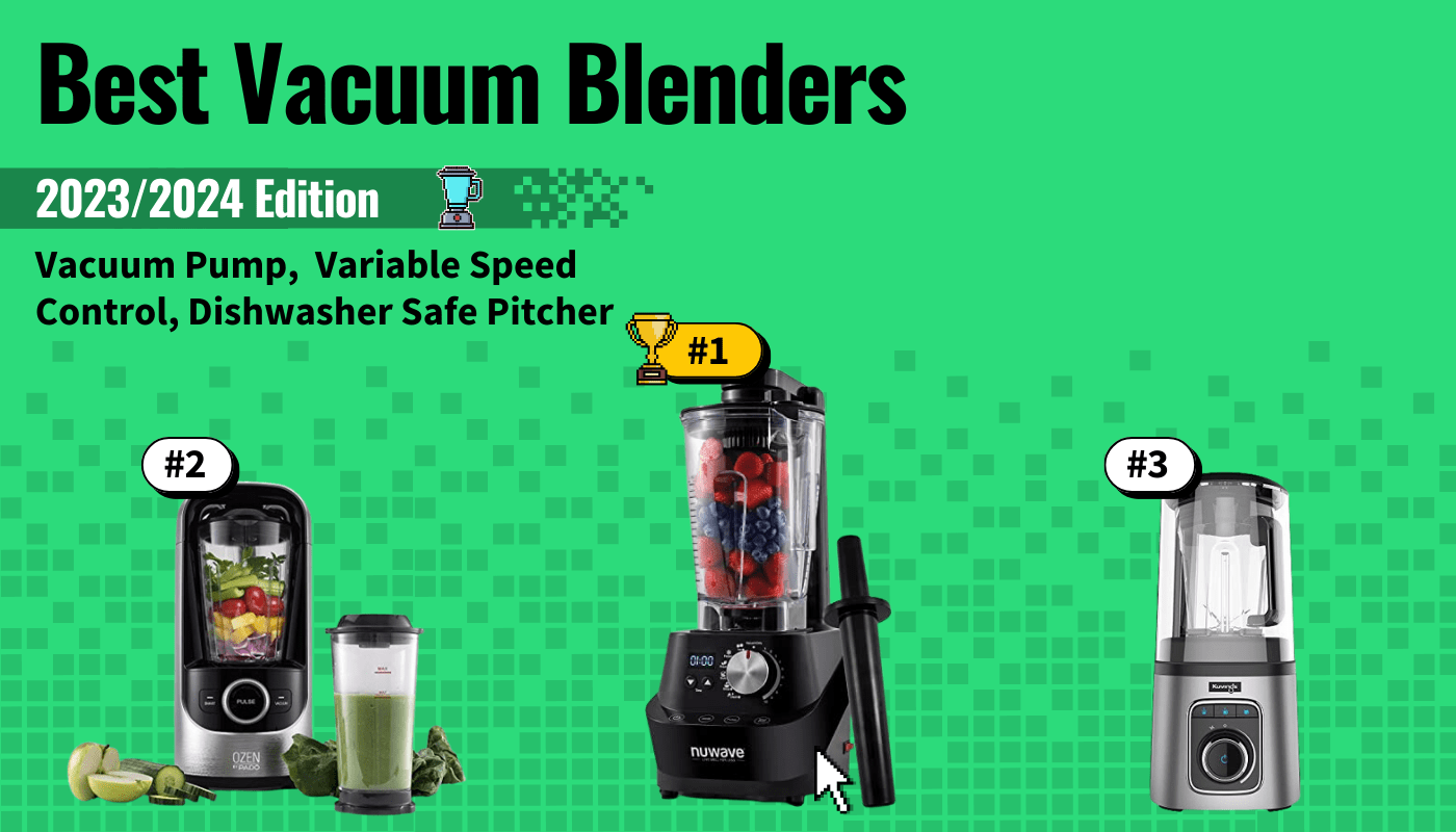 10 Best Vacuum Blenders
