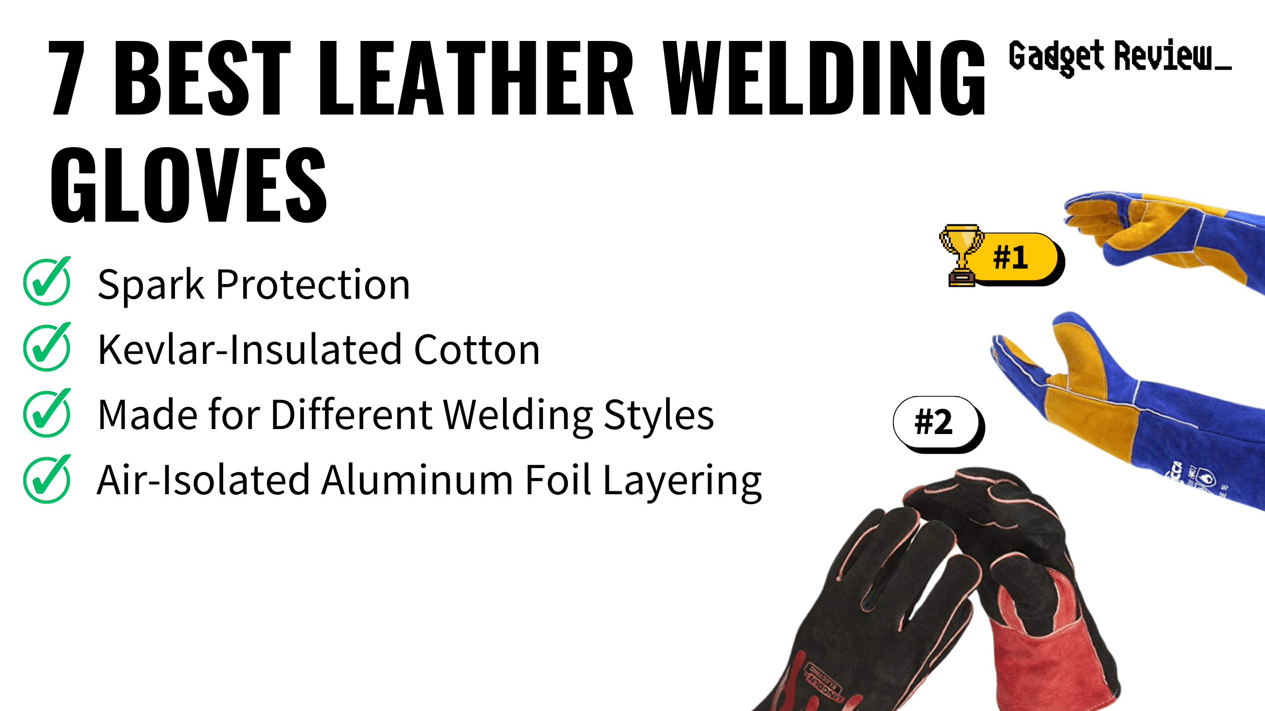 7 Best Leather Welding Gloves