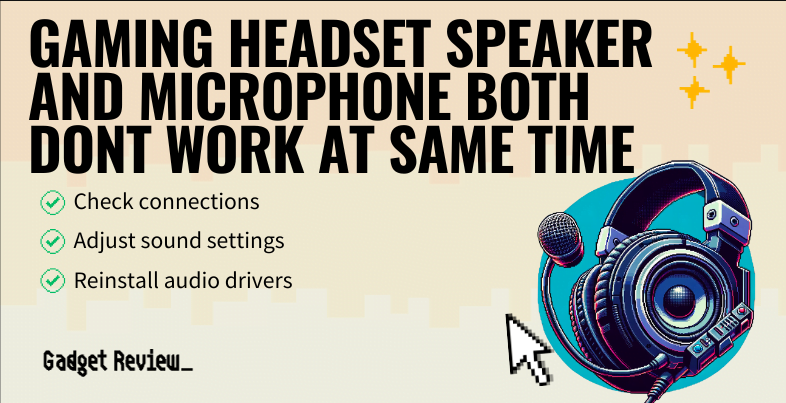 gaming headset speaker and microphone both dont work at same time guide
