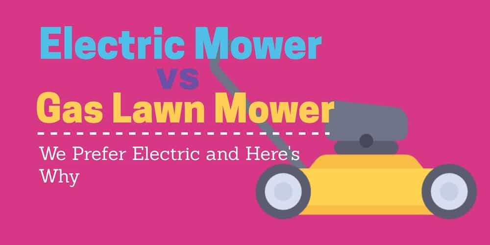 Electric Vs Gas Lawn Mower Cost, Lawn Size & Maintenance