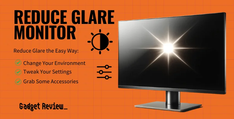 reduce glare monitor guide