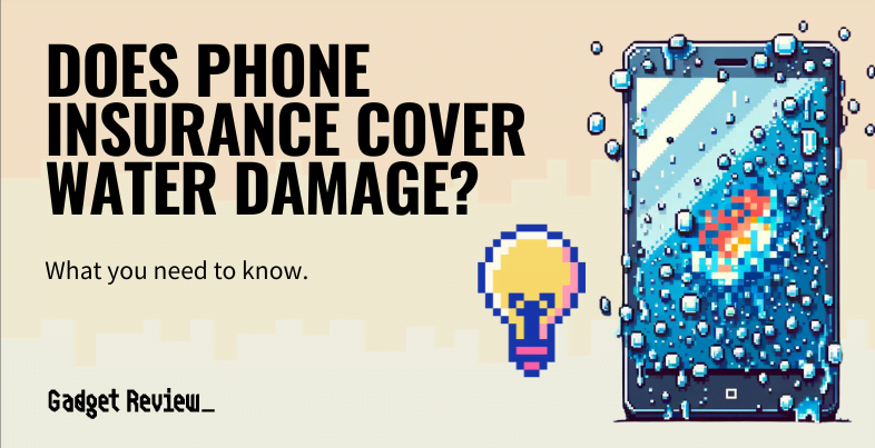 does phone insurance cover water damage guide