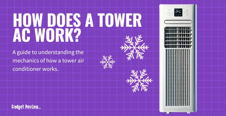 How Does a Tower AC Work?
